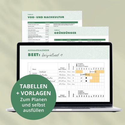 Aussaatkalender und Planungstabellen für Gemüsebeete mit Vorlagen zum Ausfüllen für Vor- und Nachkultur sowie Gründüngung