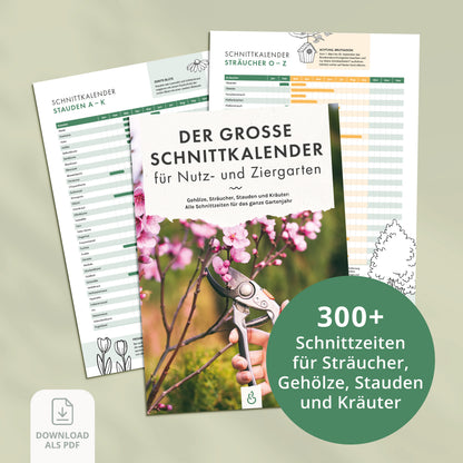 Großer Schnittkalender für Nutz- und Ziergarten mit Schnittzeiten für Sträucher, Gehölze, Stauden und Kräuter als PDF-Download